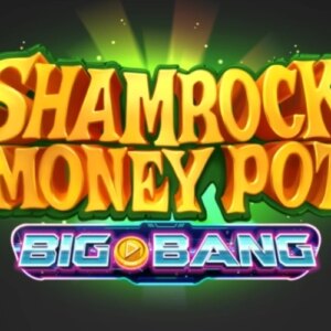 Shamrock Money Pot Big Bang ReelPlay
